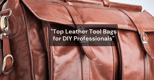 Top Leather Tool Bags